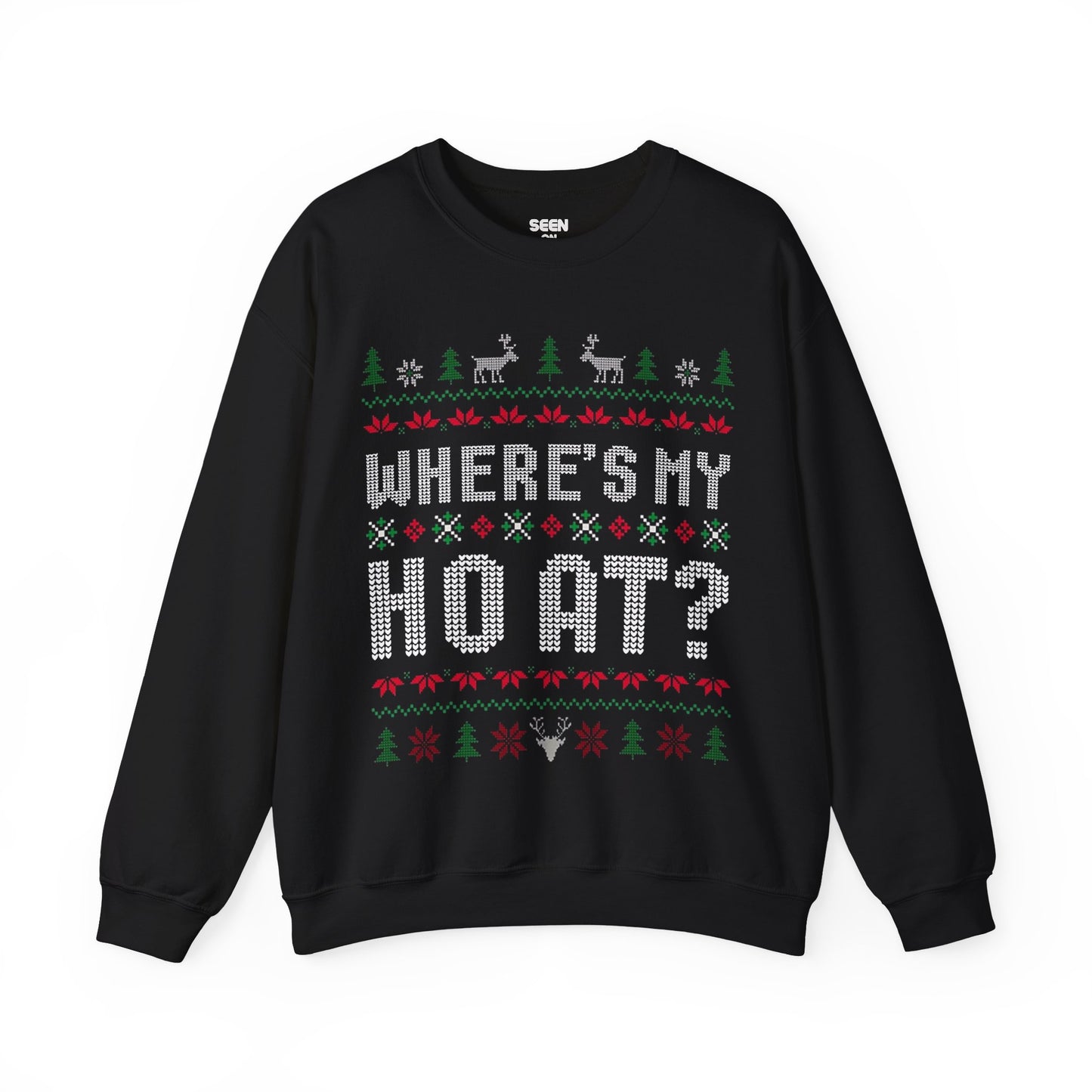 Where's My Ho At? Ugly Christmas Sweater | Comfy Couples Matching Crewneck Sweatshirt | Funny Xmas Related | 4 Colors - seen on celebs