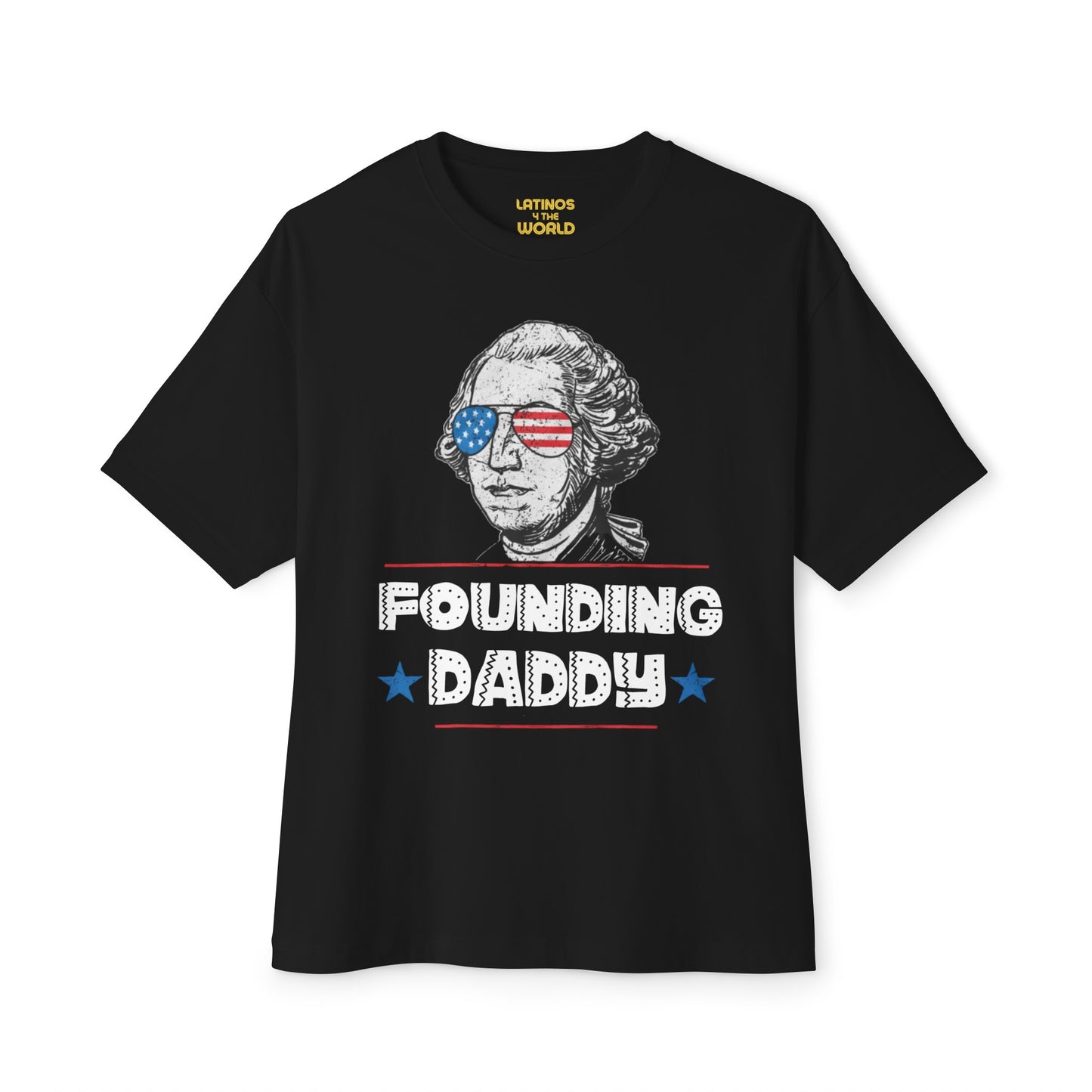 Founding Daddy George Washington T-shirt | 4th Of July Funny Viral Tees | Unisex - 4 Colors - seen on celebs