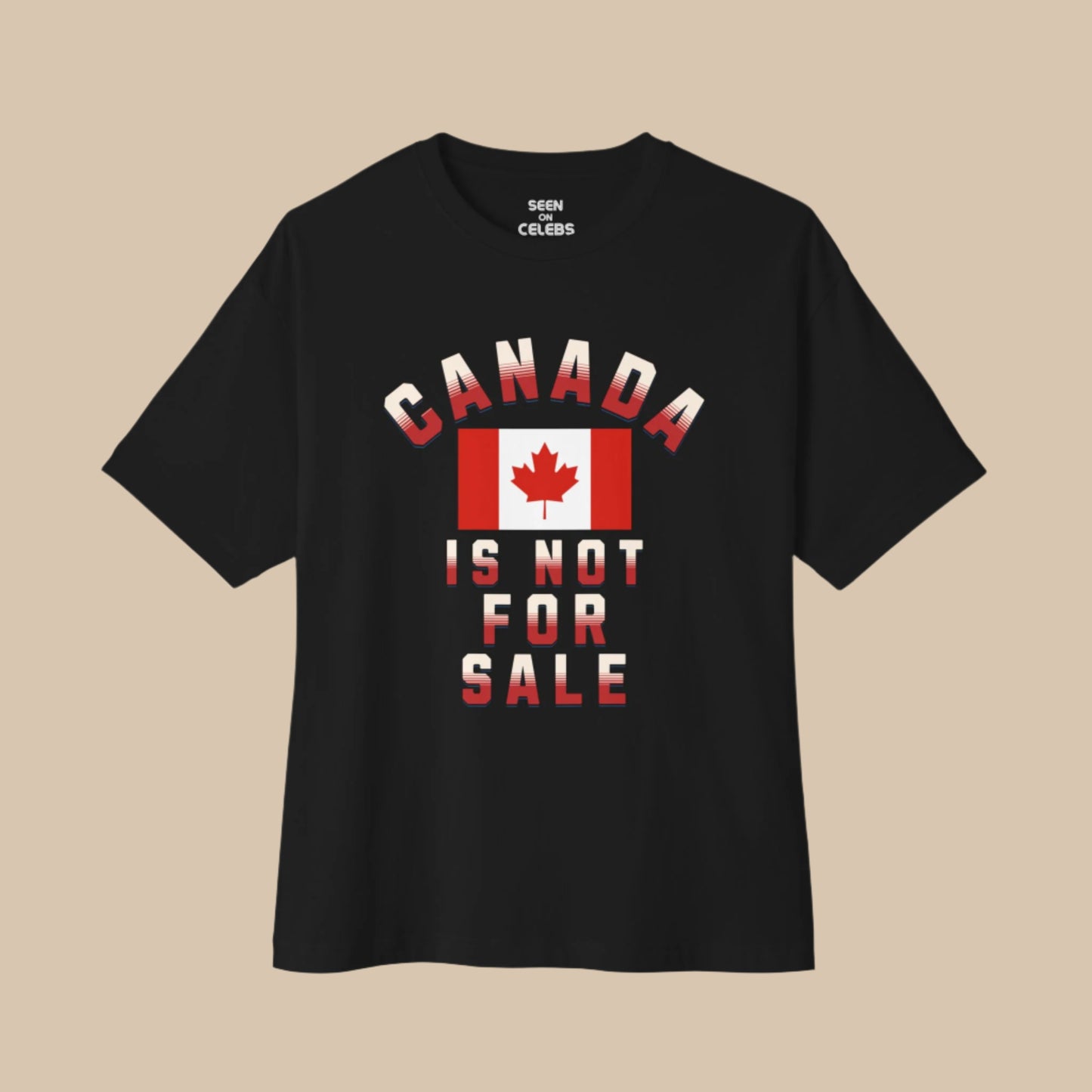 Canada Is Not For Sale T-shirt | Canadian Pride O'Canada Love Viral
