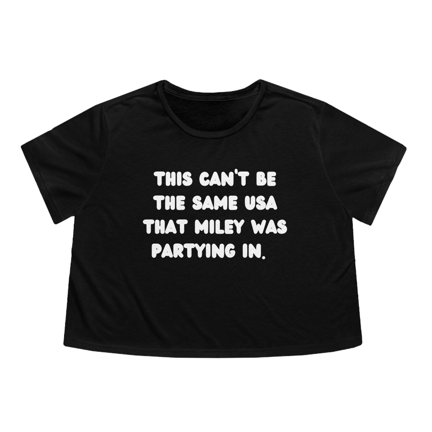 This Can't Be The Same USA That Miley Was Partying In Crop Top Tee | 4th of July Independence Day Funny Viral Tee | 3 Colors - Women's Cut - seen on celebs