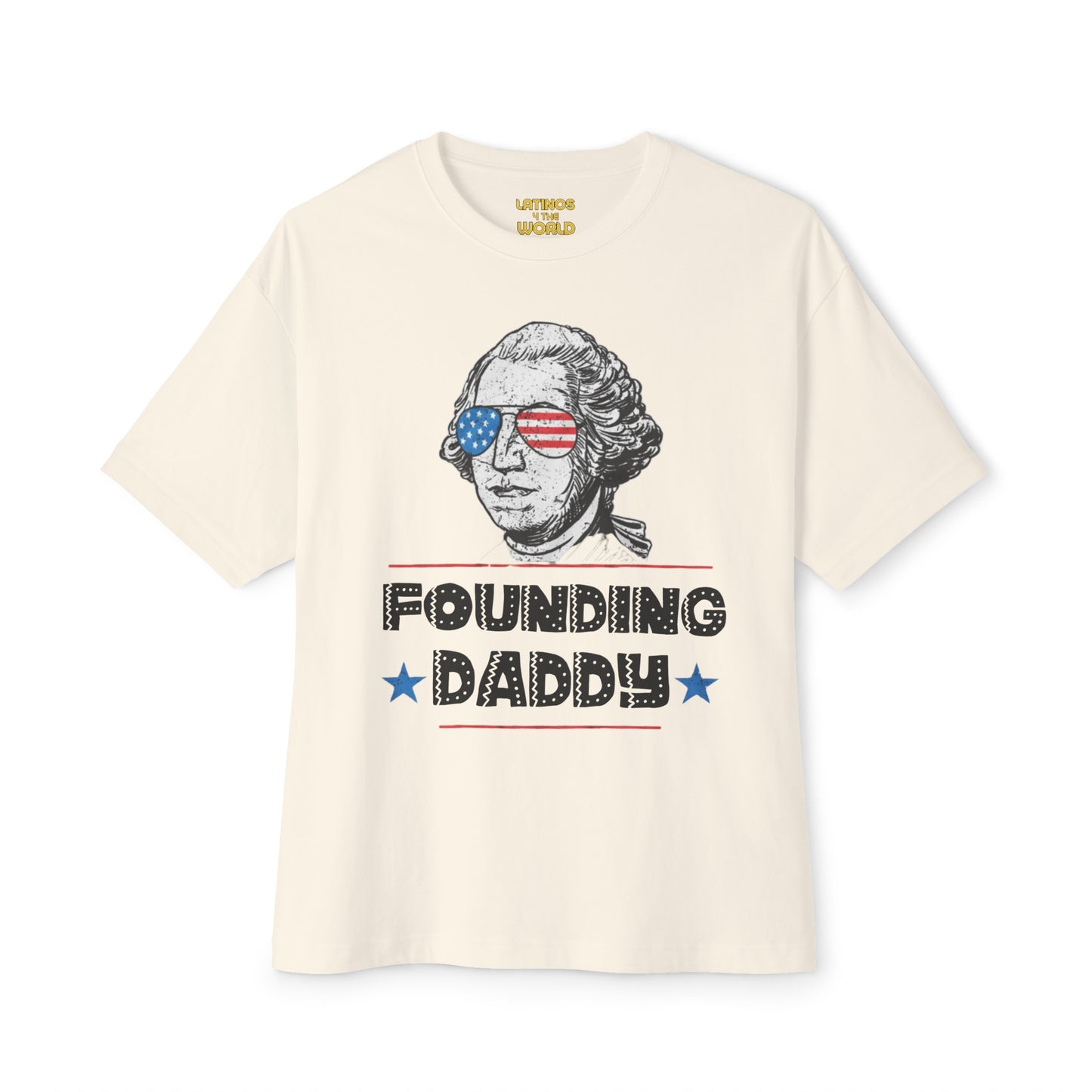 Founding Daddy George Washington T-shirt | 4th Of July Funny Viral Tees | Unisex - 4 Colors - seen on celebs