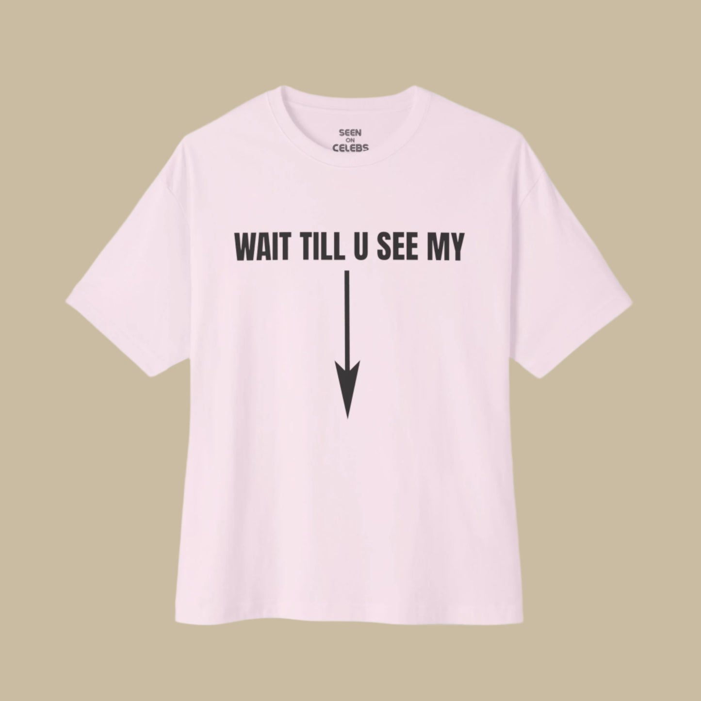 WAIT TILL U SEE MY (ARROW DOWN) T-SHIRT | Seen on Aubrey Graham | SEEN ON CELEBS