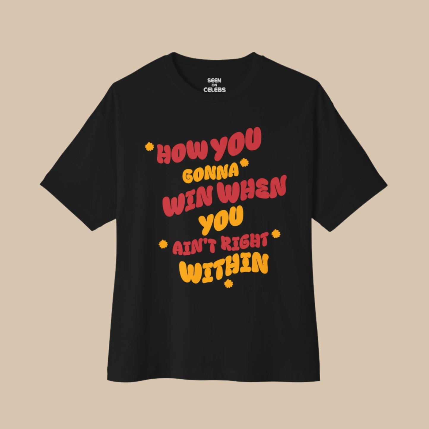 How You Gonna Win When You Ain't Right Within Lauryn T-shirt | Funny Hip Hop Rap Culture Tees | 3 Colors