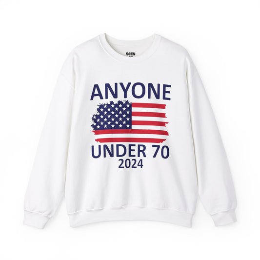 Anyone Under 70 Crewneck Sweater | Funny Decision 2024 Viral Sweater | 4 Colors