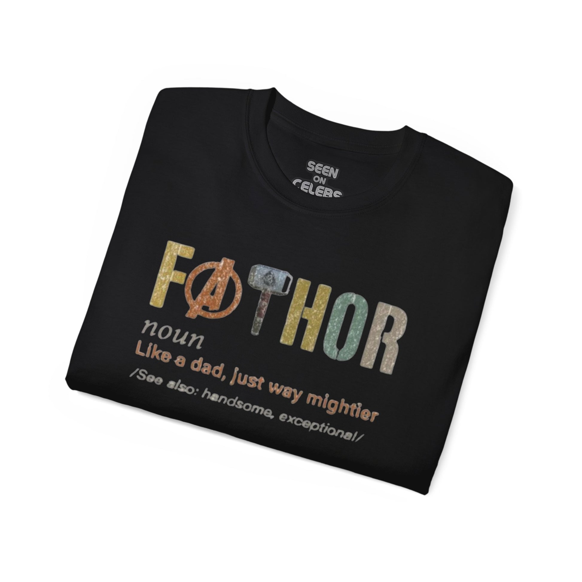 FA-THOR FATHER T-SHIRT | "Like A Dad, Just Way Mightier" FATHER'S DAY GIFTS | 4 Colors - seen on celebs