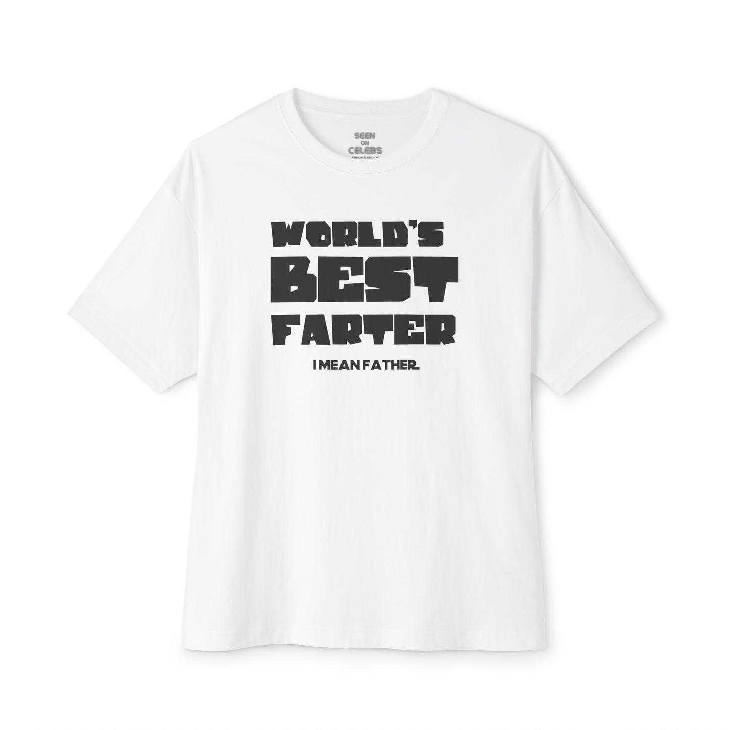 "WORLD'S BEST FARTER (I mean Father) T-Shirt | Funny Viral FATHER'S DAY GIFTS | 3 Colors - seen on celebs