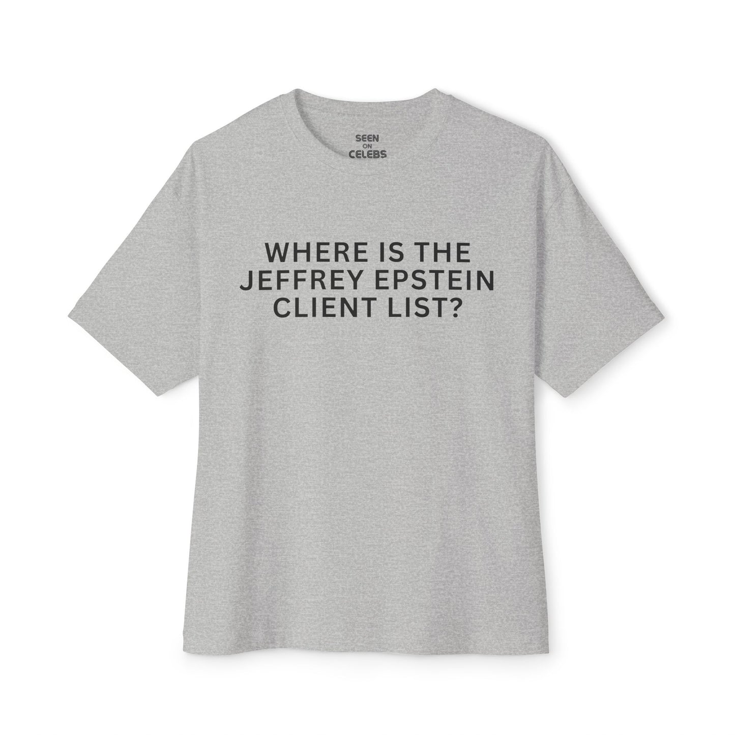 Where Is The Jeffrey Epstein Client List? T-Shirt l As Seen on CNN RNC Interruption on TV | Decision 2024 Viral Tee | 6 Colors - Unisex