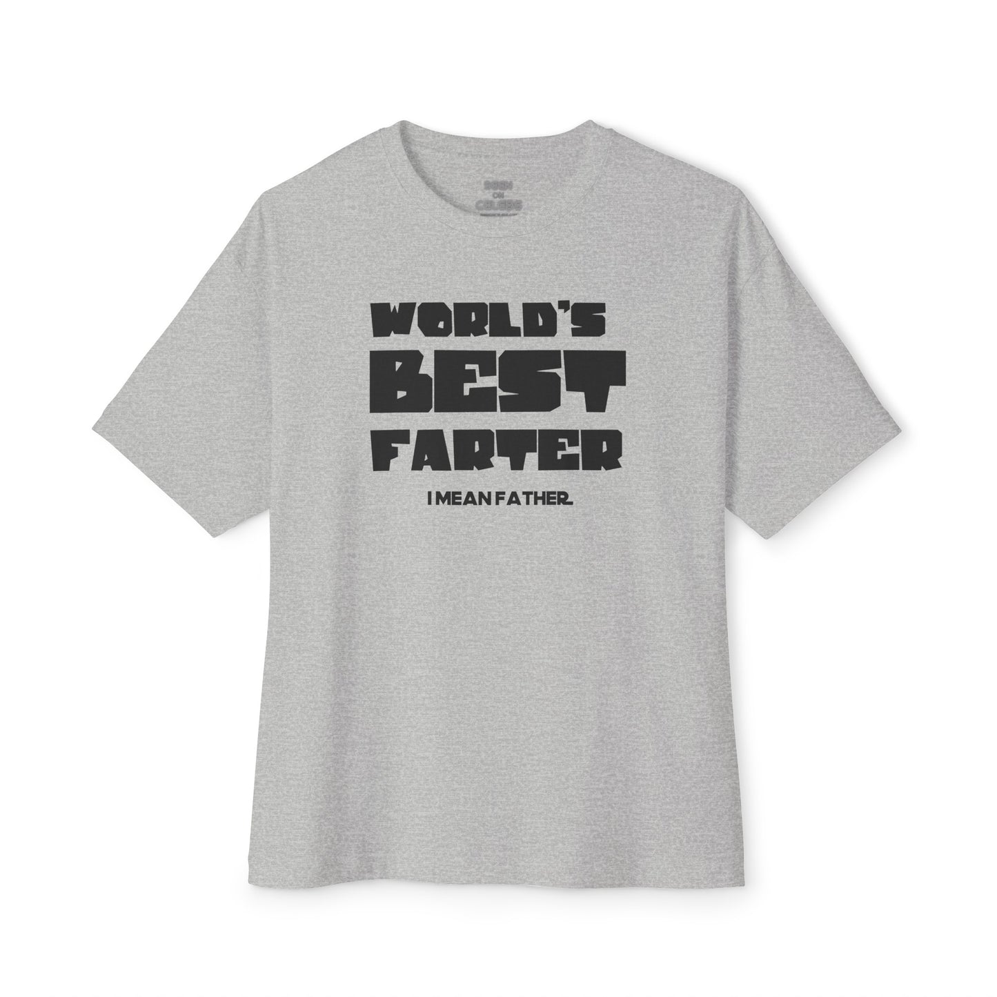 "WORLD'S BEST FARTER (I mean Father) T-Shirt | Funny Viral FATHER'S DAY GIFTS | 3 Colors - seen on celebs