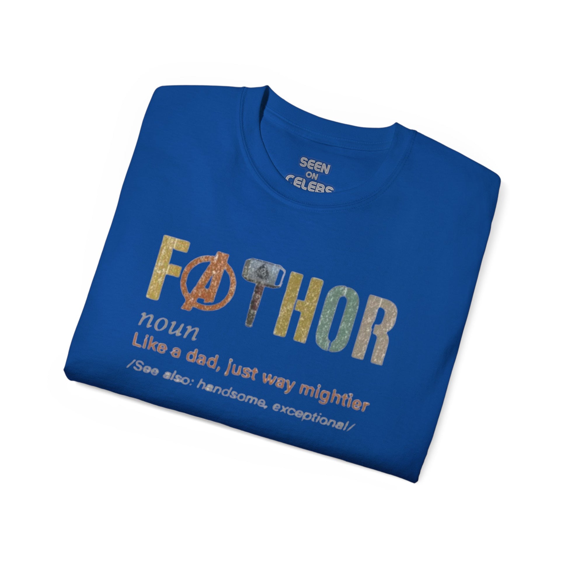 FA-THOR FATHER T-SHIRT | "Like A Dad, Just Way Mightier" FATHER'S DAY GIFTS | 4 Colors - seen on celebs