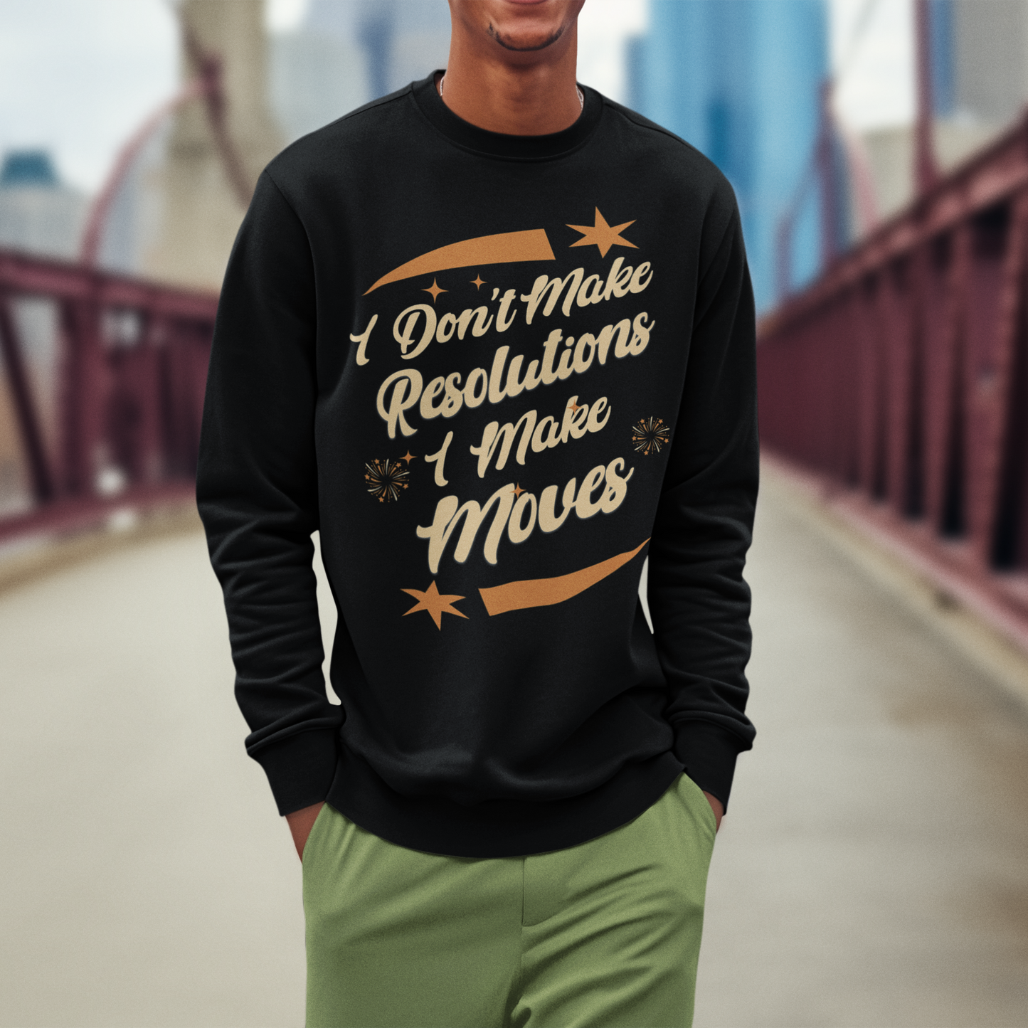 I Don't Make Resolutions I Make Moves Hip Hop New Year's 2025 Sweatshirt | NYE Funny | 3 Colors