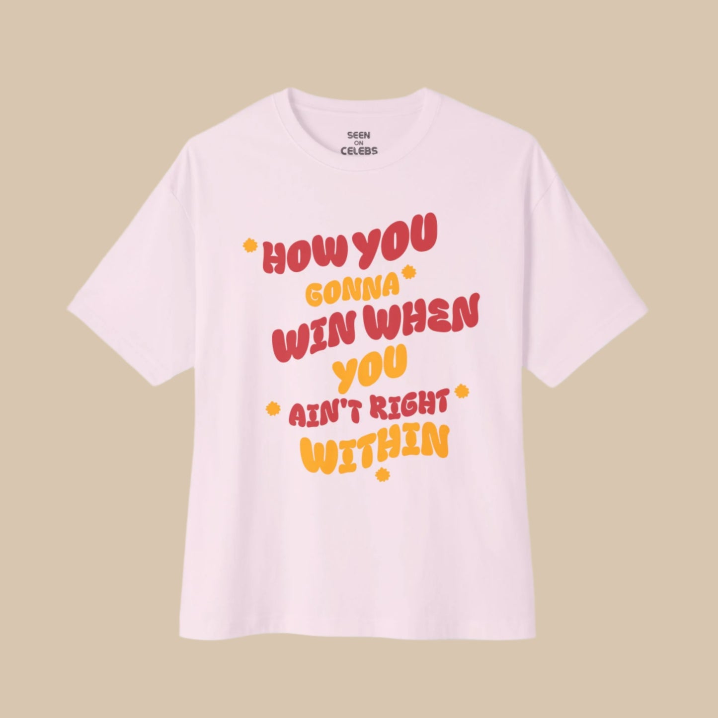 How You Gonna Win When You Ain't Right Within Lauryn T-shirt | Funny Hip Hop Rap Culture Tees | 3 Colors