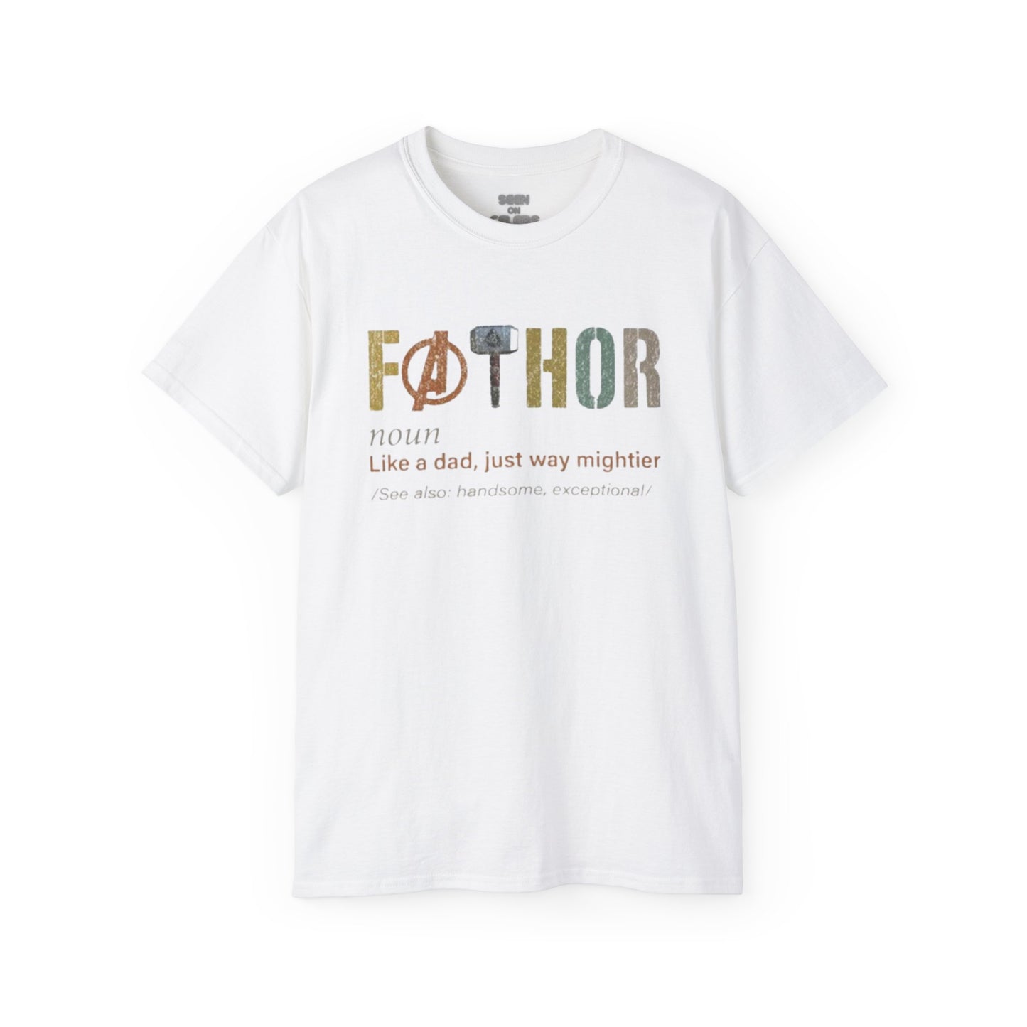 FA-THOR FATHER T-SHIRT | "Like A Dad, Just Way Mightier" FATHER'S DAY GIFTS | 4 Colors - seen on celebs