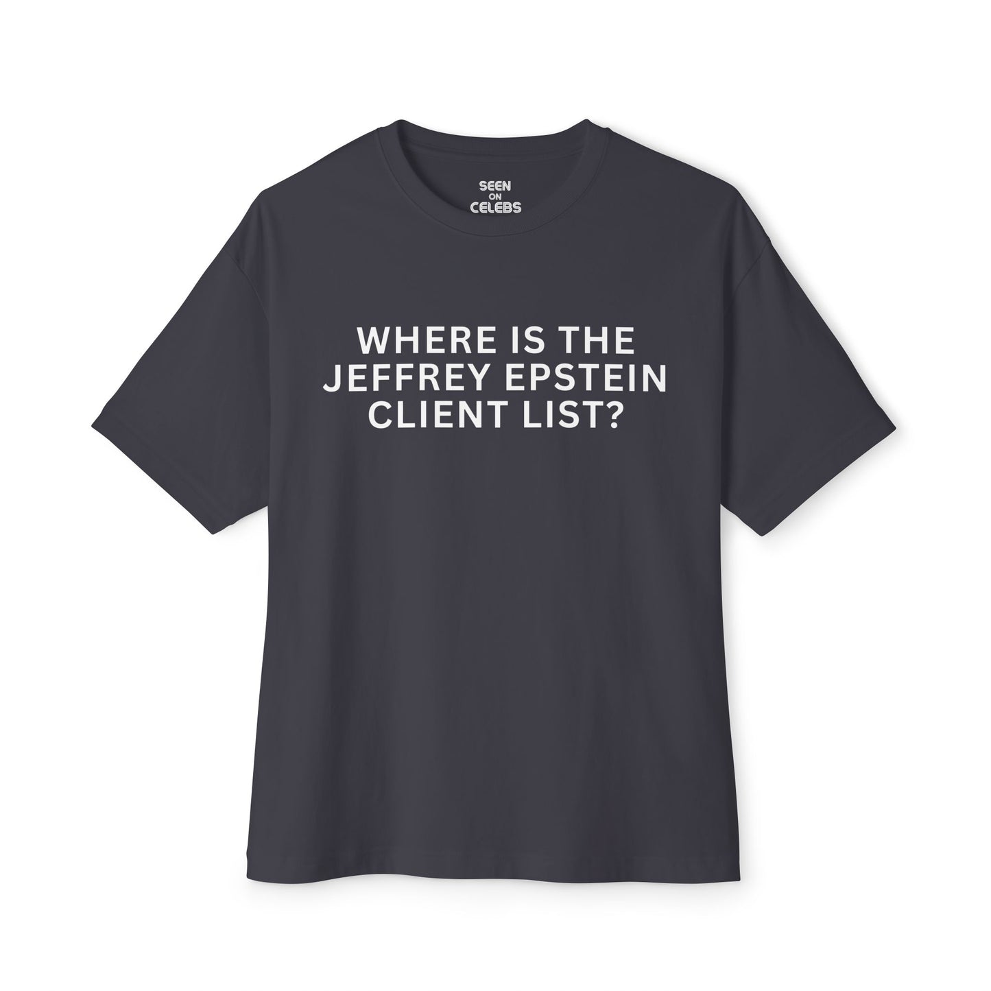 Where Is The Jeffrey Epstein Client List? T-Shirt l As Seen on CNN RNC Interruption on TV | Decision 2024 Viral Tee | 6 Colors - Unisex