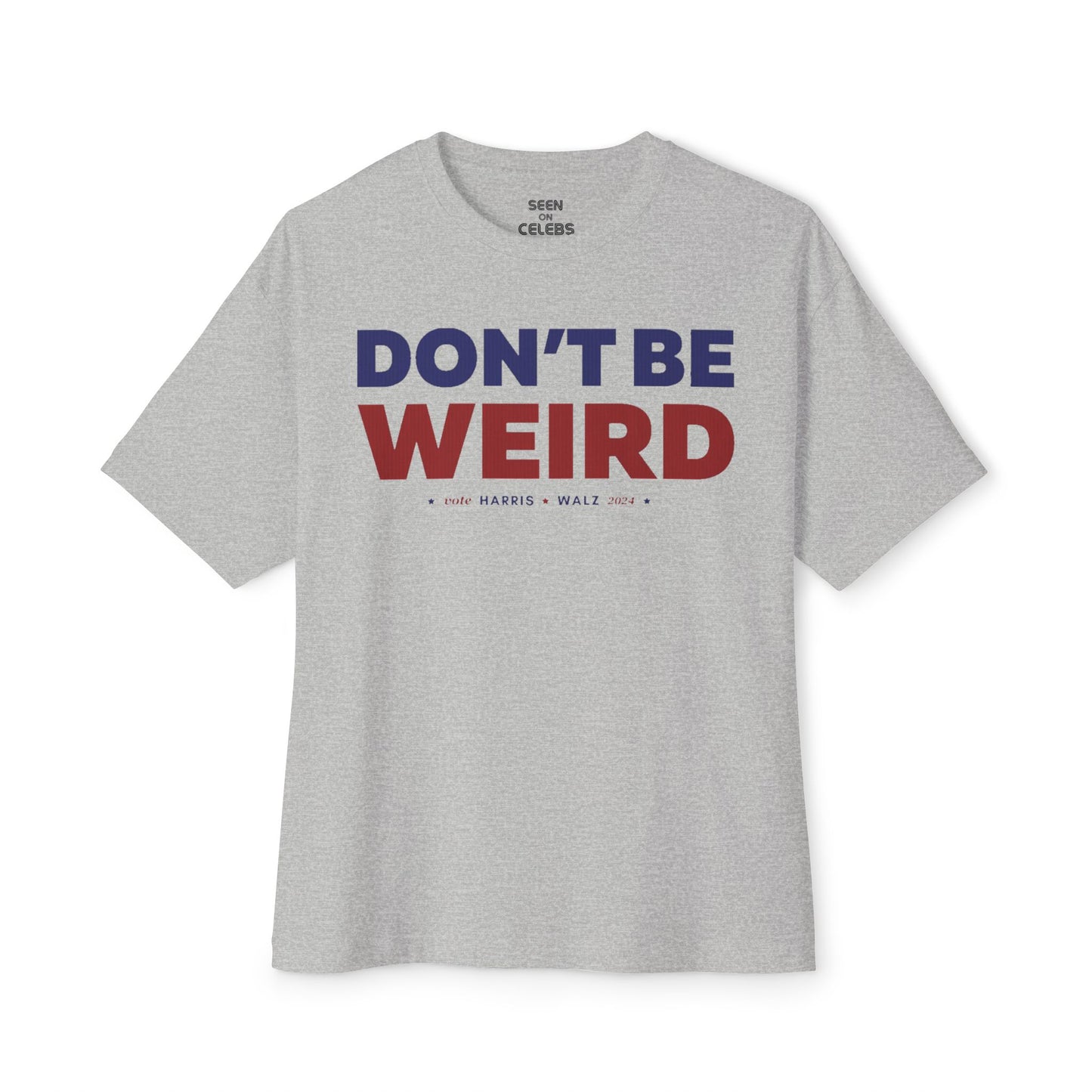 Don't Be Weird Harris Walz 2024 T-Shirt l President Candidate Decision 2024 Viral Tee | 3 Colors - Unisex