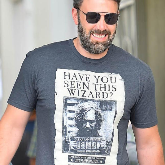 As Seen On Ben Affleck - Have You Seen This Wizard T-shirt | Sirius Black Azkaban Prison | 3 Colors - Unisex