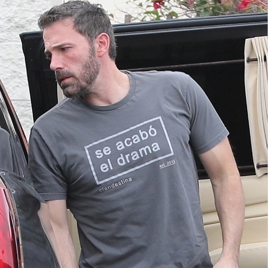 As Seen On Ben Affleck - Se Acabo El Drama T-shirt | Clandestina est. 2015 Print | 2 Colors - Unisex