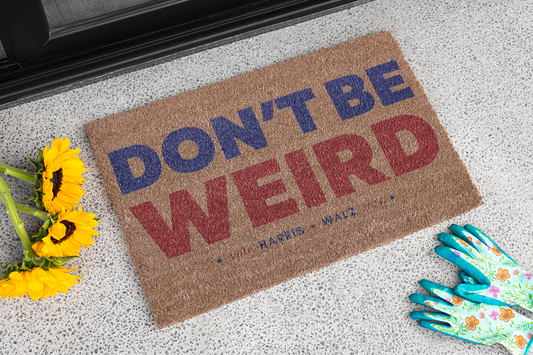 Don't Be Weird Harris Walz 2024 Outdoor Non-Slip Door Mat | Viral Election Welcome Design