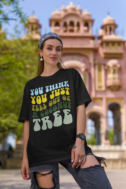 Kamala Harris 2024 T-shirt | Groovy You Think You Just Fell Out Of A Coconut Tree Design | Decision 2024 Viral Tee | 3 Colors - Unisex