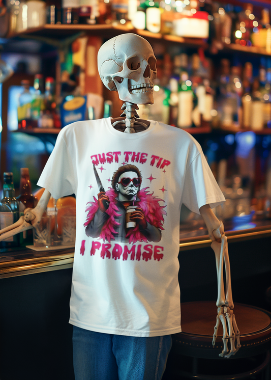 Michael "Just The Tip I Promise" Myers T-shirt | Halloween Related, Boo Scary Spooky Horror Costume Vibes | 4 Colors - Unisex