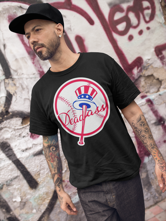 New York Deadass B Yankee T-shirt l NYY Logo w/ Bat & Hat | Brooklyn Bronx Queens Manhattan | 4 Colors - Unisex